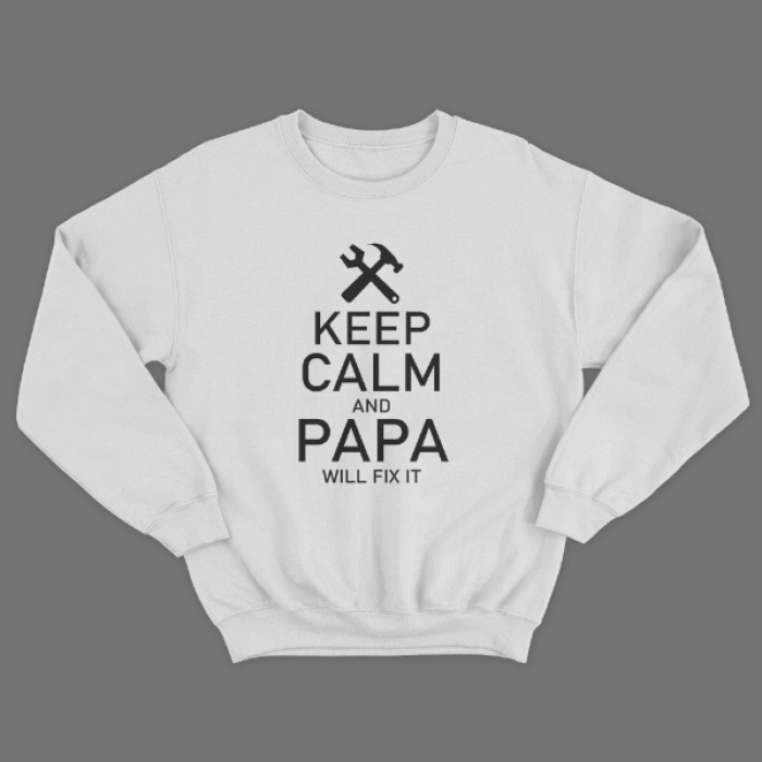 Cвитшот в подарок для папы с принтом "Keep calm and papa will fix it"